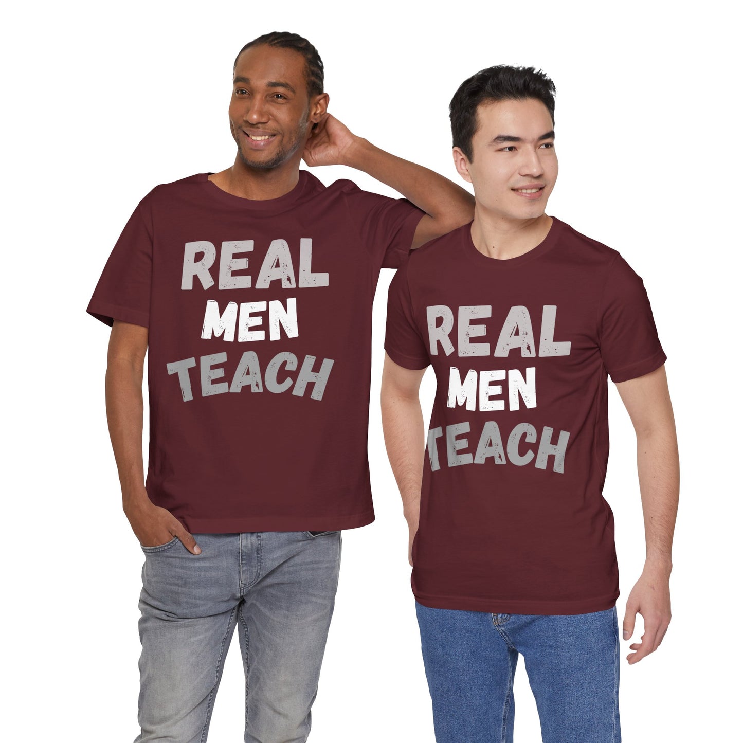 Real Men Teach T-Shirt (Multiple Colors and Sizes)