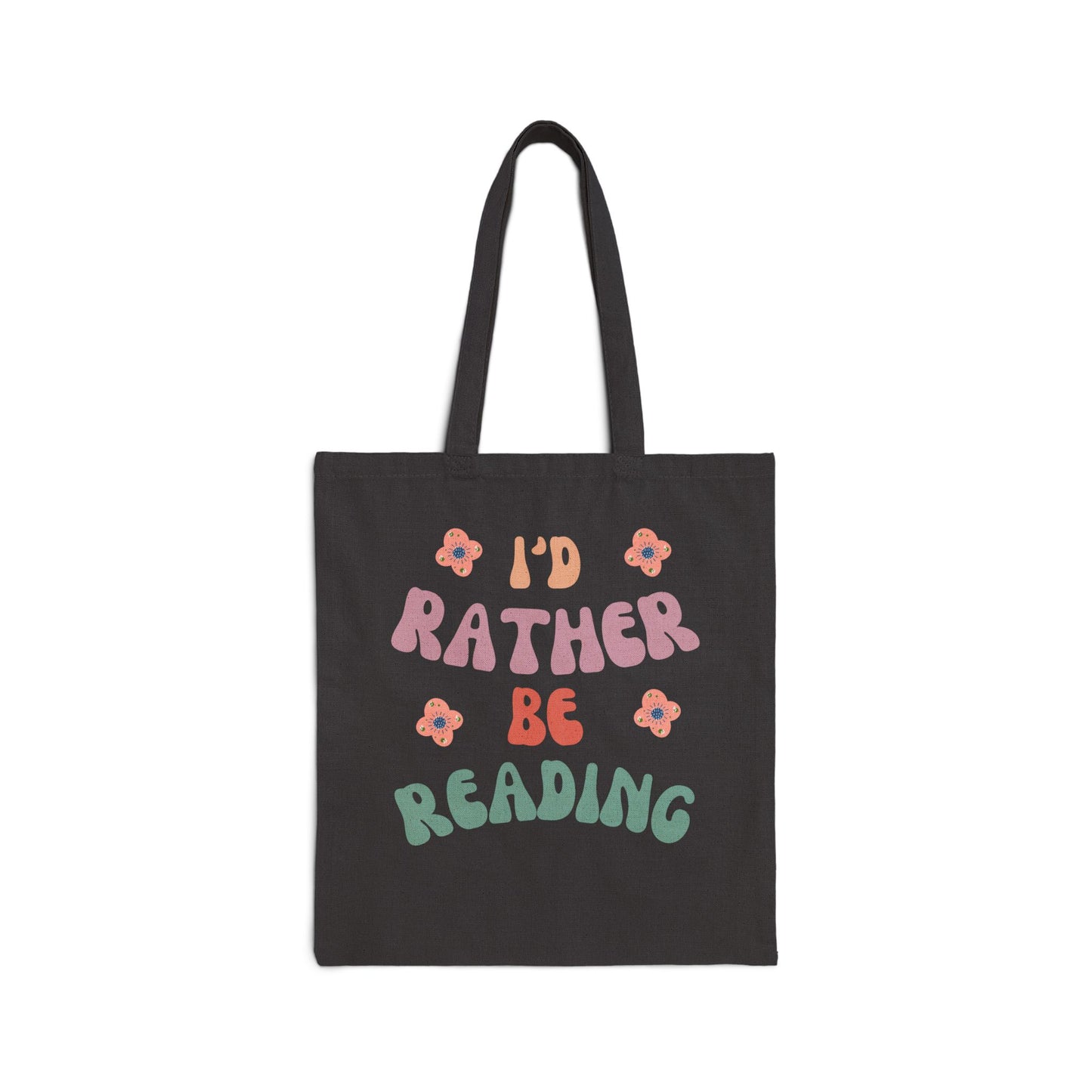 I'd Rather Be Reading Tote Bag
