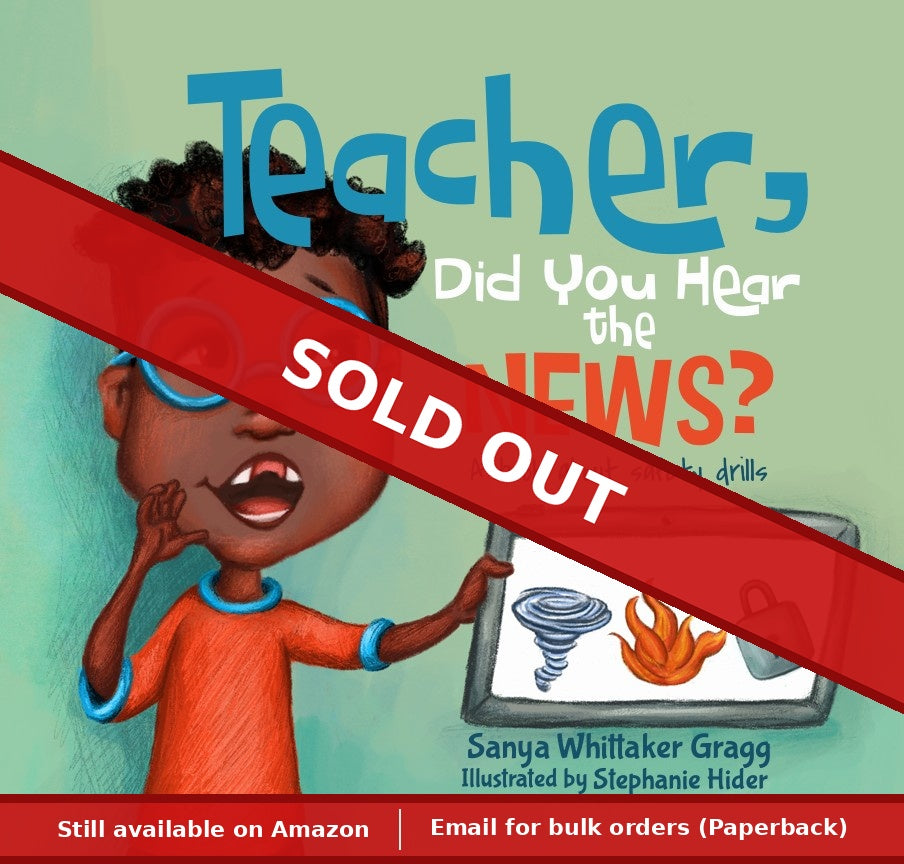 Teacher, Did You Hear the News? (SIGNED HARDCOVER)