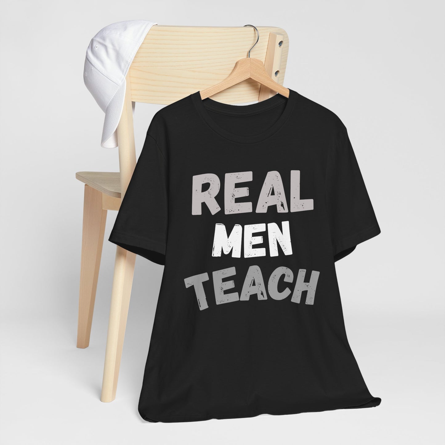 Real Men Teach T-Shirt (Multiple Colors and Sizes)