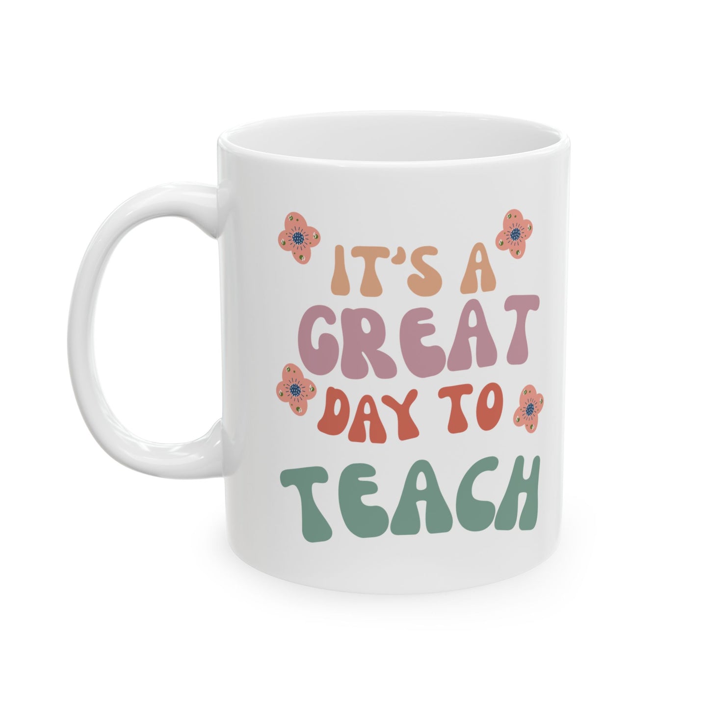 Teacher Appreciation Ceramic Mug - Perfect Gift for Educators
