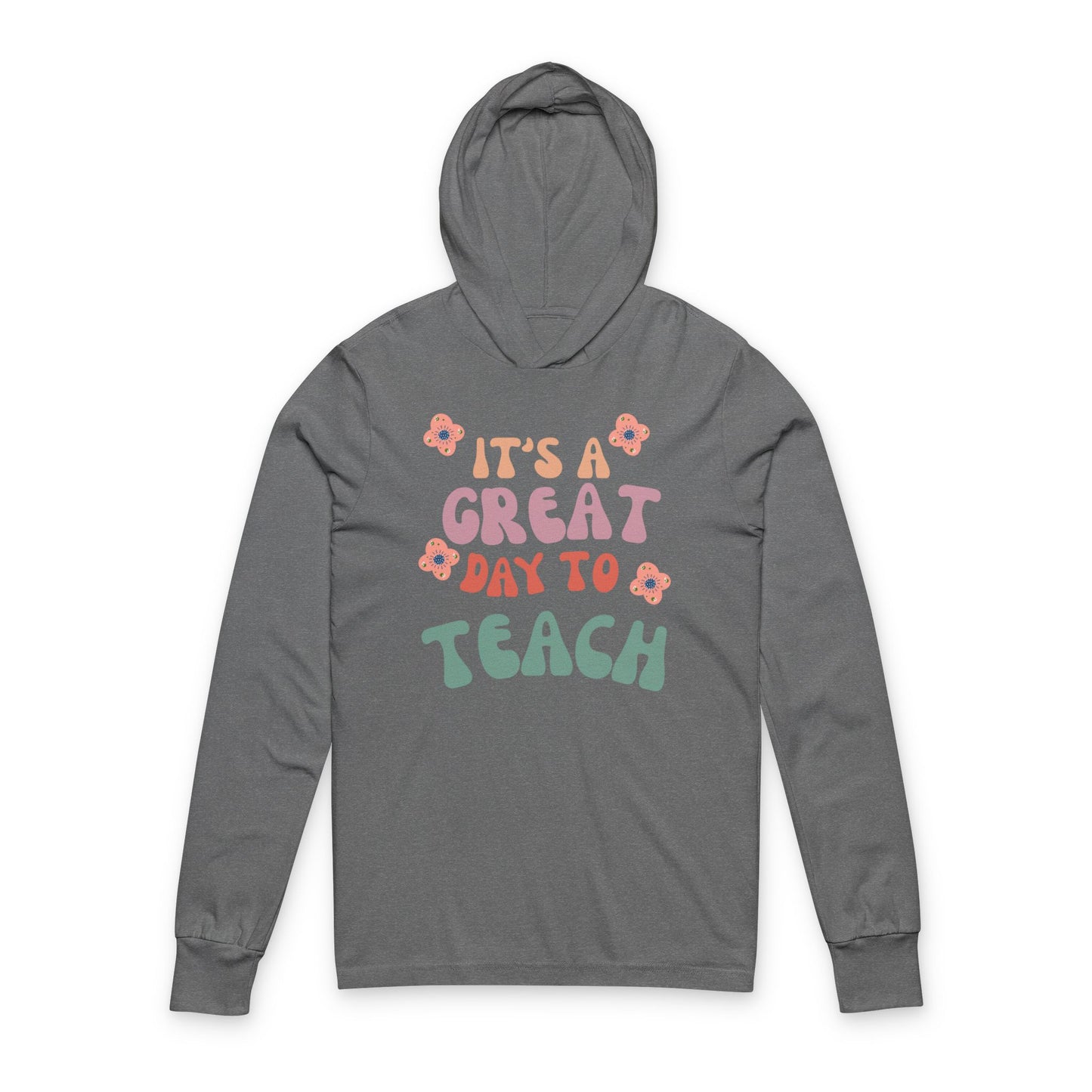 Teacher Appreciation Long Sleeve Lightweight Tee Unisex Hooded (Multiple Colors & Sizes)