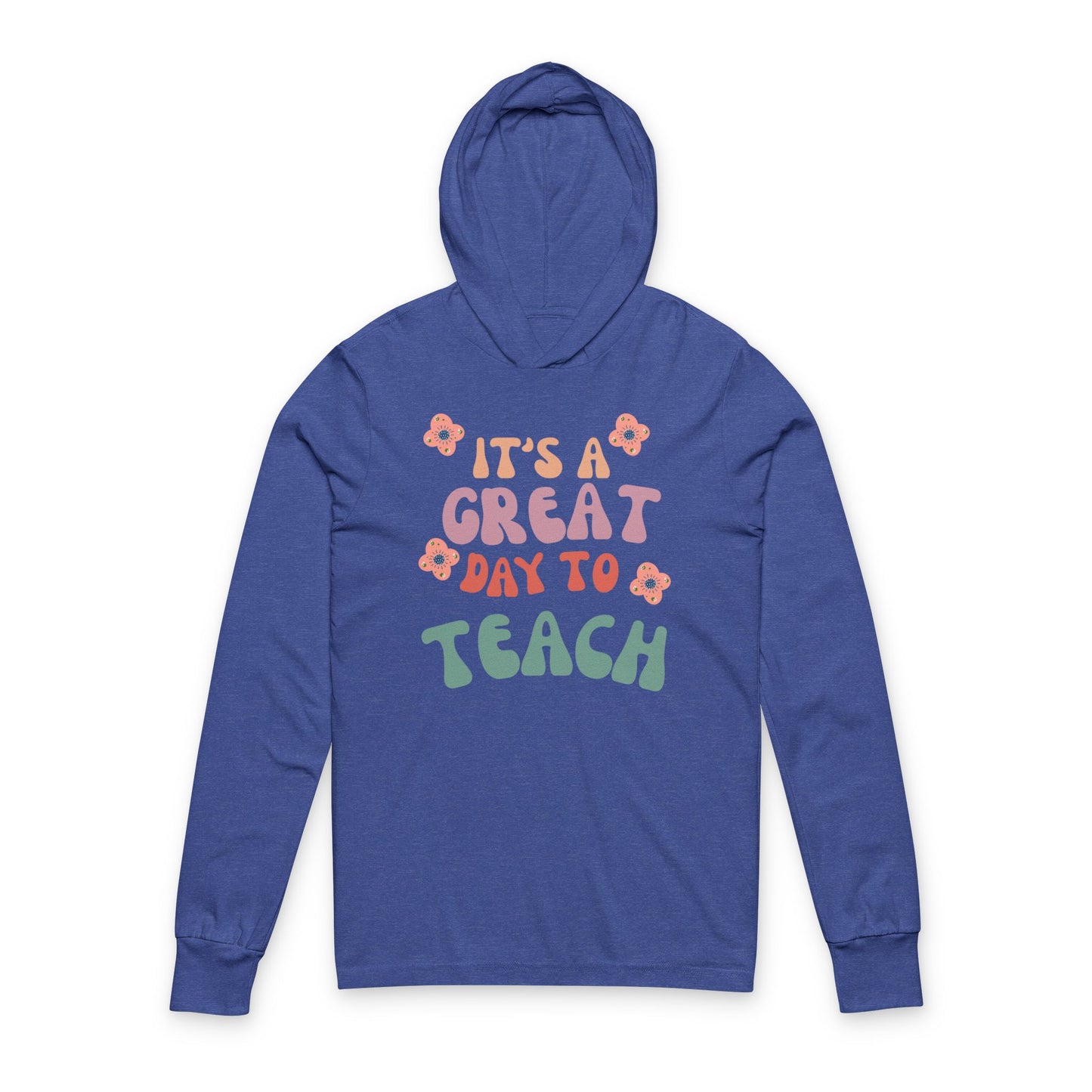 Teacher Appreciation Long Sleeve Lightweight Tee Unisex Hooded (Multiple Colors & Sizes)