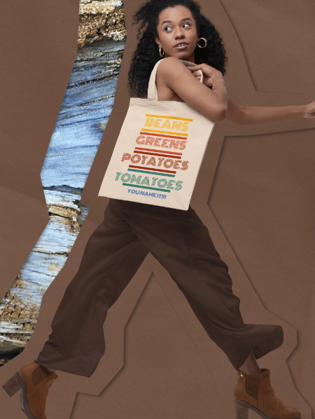 YOU NAME IT! Beans Greens Potatoes Tomatoes Tote