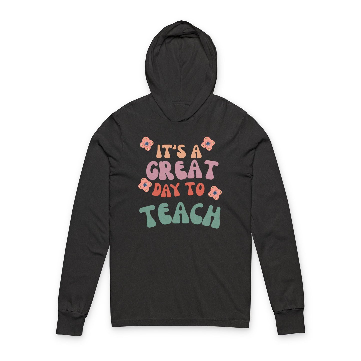 Teacher Appreciation Long Sleeve Lightweight Tee Unisex Hooded (Multiple Colors & Sizes)