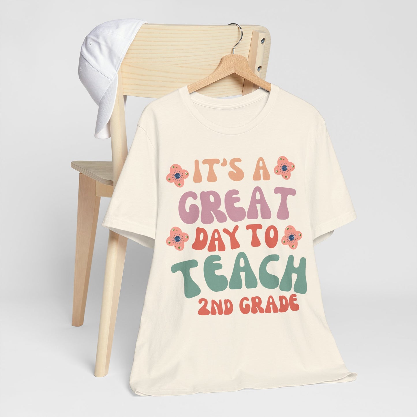 IT'S a GREAT day to TEACH 2nd Grade! (Multiple Colors & Sizes)