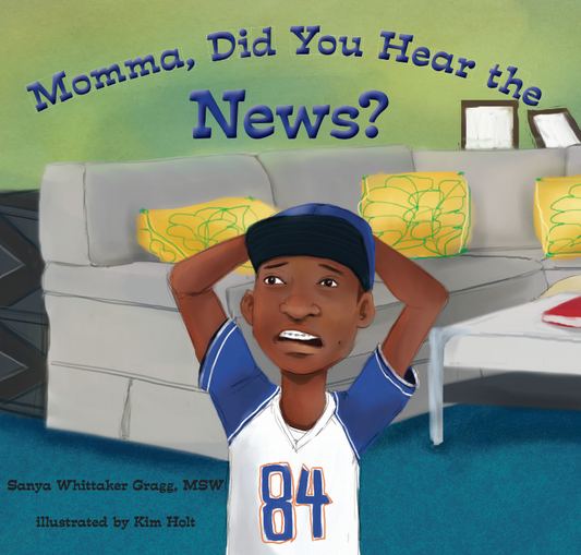 Momma, Did You Hear the News? (A book about "the talk") SIGNED HARDCOVER